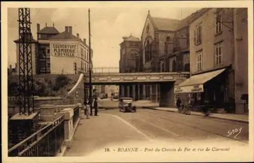 Ak Roanne Loire, Pont du Chemin de Fer, Rue de Clermont