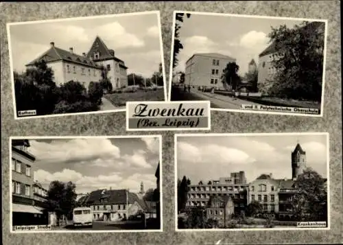 Ak Zwenkau in Sachsen, Rathaus, 1. Polytechnische Oberschule, Leipziger Straße, Krankenhaus