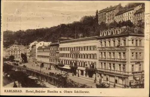 Ak Karlovy Vary Karlsbad Stadt, Hotel Brüder Hanika und Obere Schillerstraße