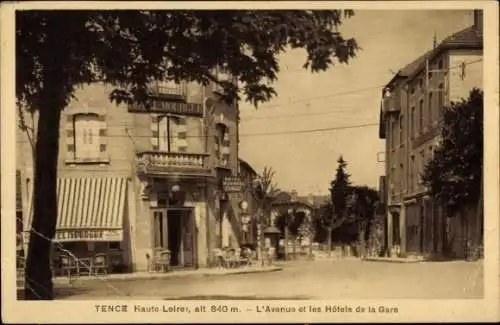 Ak Tence Haute Loire, EL HOURQUE, L'Avenue, les Hôtels de la Gare, Tence Haute-Loire, alt 840 m
