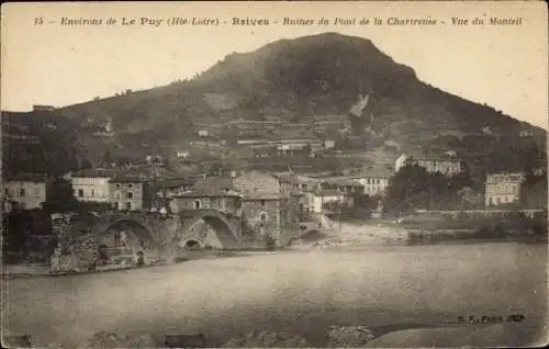Ak Brives Haute Loire, Blick von Monteil, Pont de la Chartreuse, Ruine