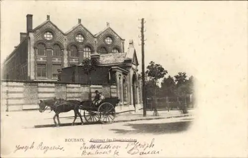 Ak Roubaix Nord, Couvent des Dominicaines, Pferdewagen,  Architektur