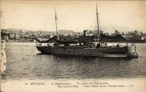 Ak Hendaye Pyrénées-Atlantiques, Schiff, Hafenansicht, Französisch, The Guard-Ship, Le Stationnai