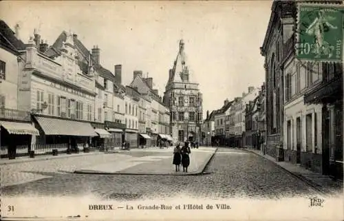 Ak Dreux Eure et Loir, Vorderseite zeigt La Grande-Rue, Hôtel de Ville,  Architektur