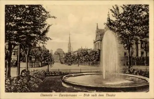 Ak Chemnitz in Sachsen, Brunnen, Carolastrasse, Aussicht auf das Theater