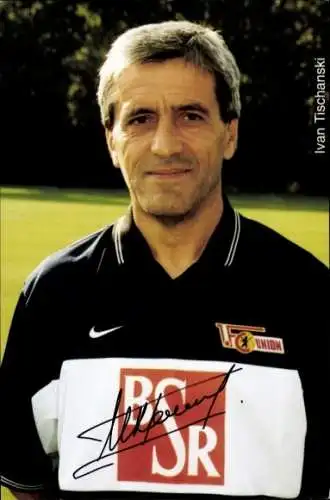 Autogrammkarte Fußballer Ivan Tischanski, 1. FC Union Berlin, Autogramm