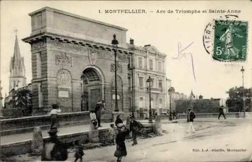 Ak Montpellier Hérault, Arc de Triomphe et Sainte-Anne,  Gebäude, 
