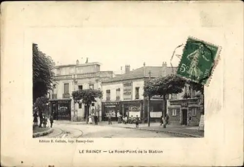 Ak Le Raincy Seine Saint Denis, Rond-Point der Station, Stadtansicht, alte Architektur, Einzelhan
