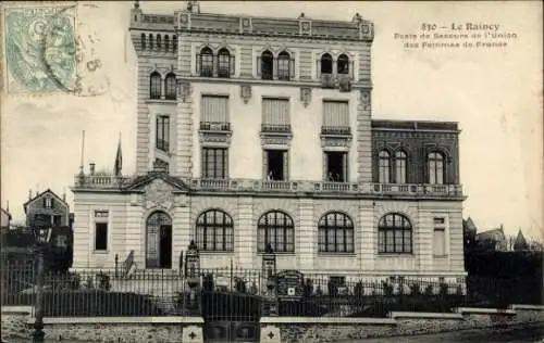 Ak Le Raincy Seine Saint Denis, Gebäude der Poste de Secours, Union der Frauen von Frankreich