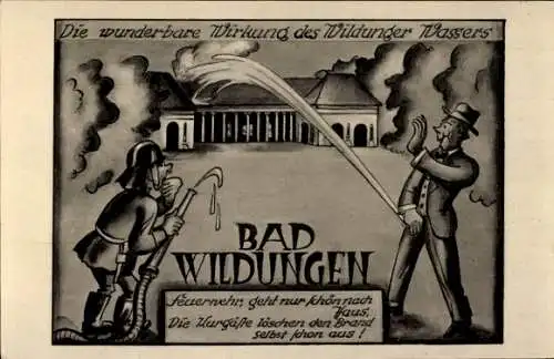 Ak Bad Wildungen in Hessen, Die wunderbare Wirkung des Wildunger Wassers, Mann uriniert, Feuerwehr