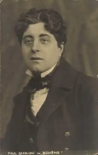 Ak Opernsänger Paul Marion in Boheme