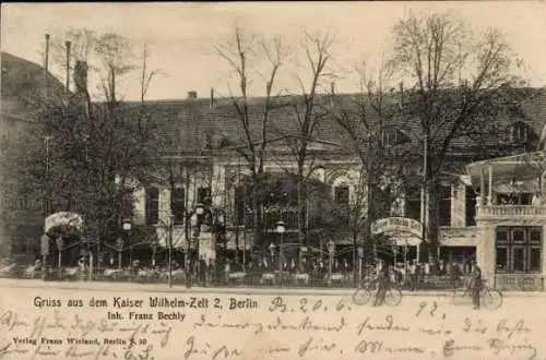 Ak Berlin Tiergarten, In den Zelten, Kaiser Wilhelm-Zelt 2, Inh. Franz Bechly