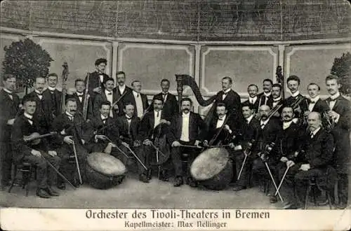 Ak Hansestadt Bremen, Orchester des Tivoli-Theaters, Kapellmeister Max Nellinger