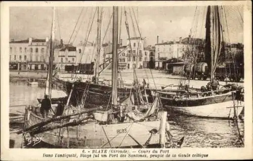 Ak Blaye Gironde,  Cours du Port, antiquitet, Hafen, Schiffe