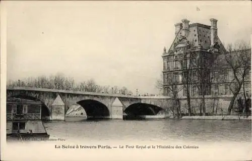 Ak Paris I Louvre, Die Seine, Pont Royal, Ministère des Colonies