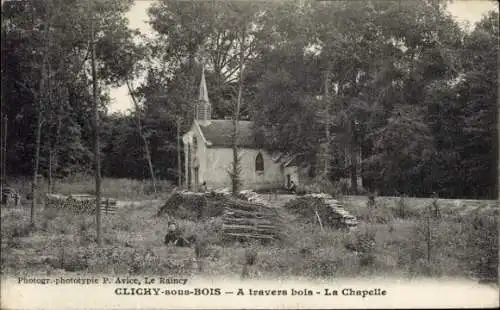 Ak Clichy sous Bois Seine Saint Denis, A travern bois, Kapelle