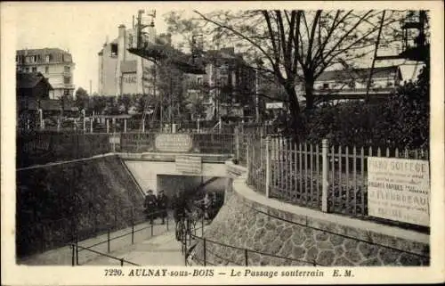 Ak Aulnay sous Bois Seine Saint Denis, Passage souterrain