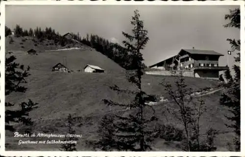 Ak Attinghausen, Brusti ob Attinghausen, Gasthaus mit Seilbahnstation