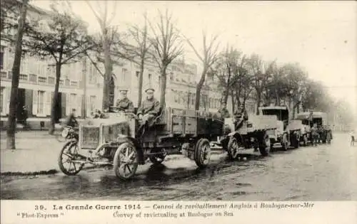 Postkarte Boulogne sur Mer Pas de Calais, Der Große Krieg 1914, englischer Versorgungskonvoi