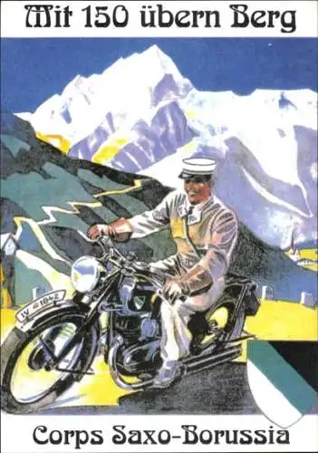 Studentika Ak Corps Saxo Borussia, Wappen, Mit 150 übern Berg, Student auf Motorrad