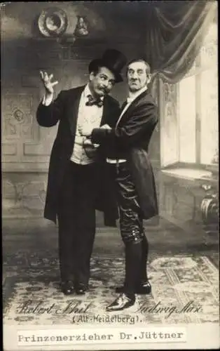 Foto Ak Schauspieler Robert Nhil und Ludwig Max, Prinzenerzieher Doktor Jüttner, Alt Heidelberg