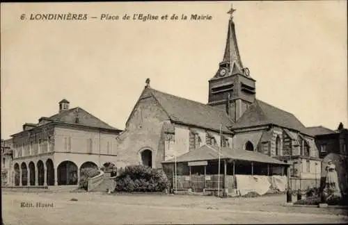 Ak Londinières Seine-Maritime Frankreich, Kirche und Rathaus