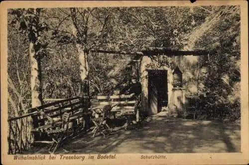 Ak Treseburg Thale im Harz, Wilhelmsblick, Schutzhütte, Bodetal, Natur, Sitzgelegenheiten