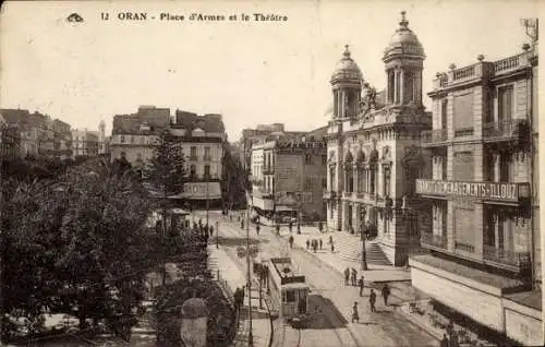 Ak Oran Algerien, Place d'Armes, Théâtre, Straßenbahn,  Architektur, Menschen