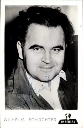 Ak Dirigent Wilhelm Schüchter, Portrait, Autogramm