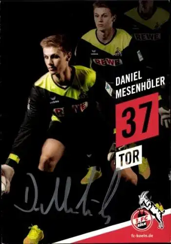 Autogrammkarte Fusballer Daniel Mesenhöler, 1. FC Köln, Autogramm