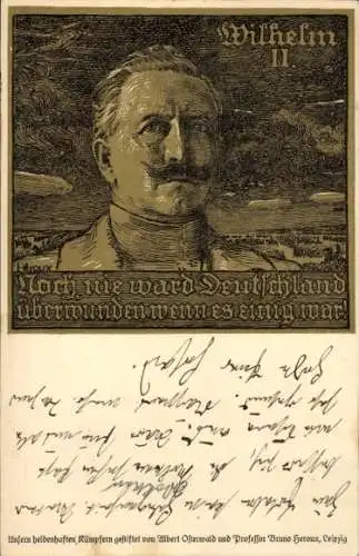Künstler Ak Kaiser Wilhelm II, noch nie ward Deutschland überwunden wenn es einig war