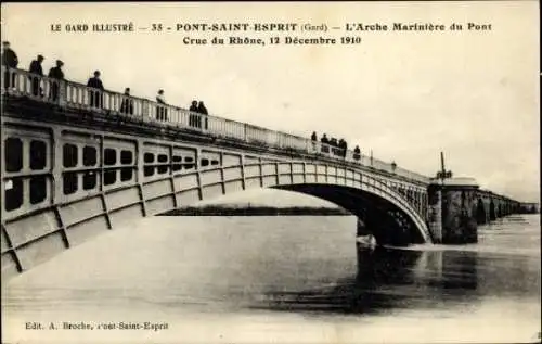 Ak Pont Saint Esprit Gard, L'Arche Mariniere du Pont, Crue du Rhone, 12 Decembre 1910