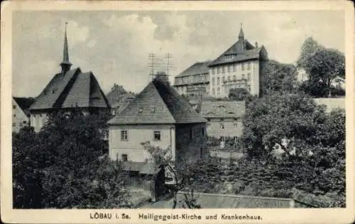 Ak Löbau in Sachsen, Heiligegeist-Kirche, Krankenhaus,  Architektur, Stadtansicht