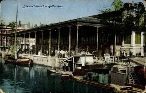 Ak Rotterdam Südholland Niederlande, Zeevischmarkt, Hafen, Handelsschiffe, Menschen, Architektur