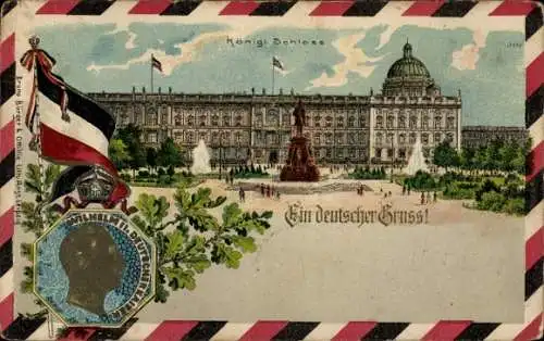 Präge Ak Berlin, Königliches Schloss, Kaiser Wilhelm II.