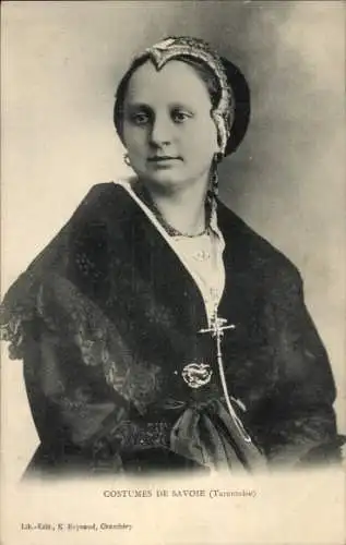 Ak Costumes de Savoie, Tarentaise, Frau in französischer Tracht