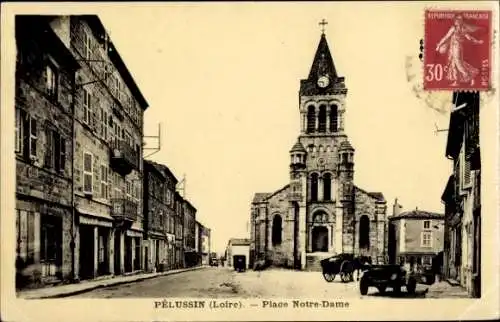 Ak Pélussin Loire, Platz Notre-Dame, historische Architektur, Autos, schwarz-weiß
