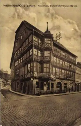 Ak Wernigerode im Harz, Altes Haus, Breitestraße 78, Restaurant Zum Bären, Stadtansicht