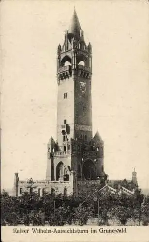 Ak Berlin Wilmersdorf Grunewald, Kaiser Wilhelm-Aussichtsturn