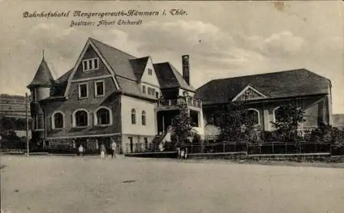 Ak Mengersgereuth Hämmern in Thüringen, Bahnhofshotel
