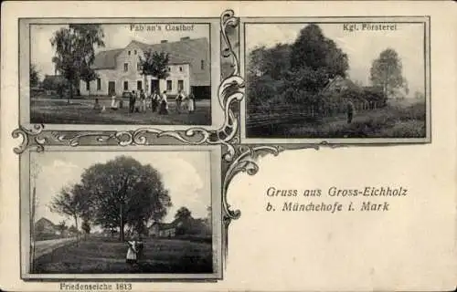 Ak Groß Eichholz bei Münchehofe Storkow in der Mark, Fabians Gasthof, Försterei, Friedenseiche 1813