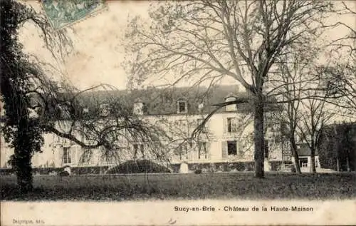 Ak Sucy en Brie Val de Marne, Chateau de la Haute-Maison