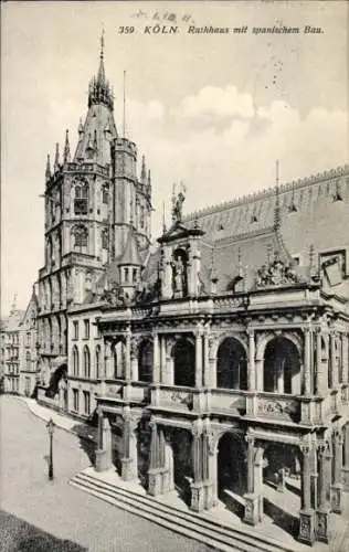 Ak Köln am Rhein, Rathaus mit spanischem Bau,  Architektur, Stadtszene