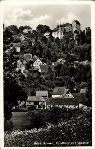 Ak Egloffstein Fränkische Schweiz, Ruine und Häuser, Trubachtal, Fränkische Schweiz, Landschaft