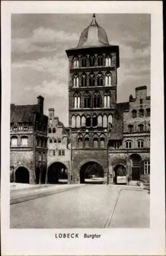 Ak Hansestadt Lübeck, Burgtor, s Bauwerk, schwarz-weiß, Stadtansicht