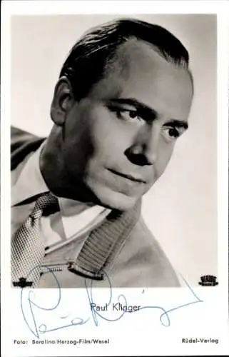 Ak Schauspieler Paul Klinger, Portrait, Autogramm, wenn der weiße Flieder wieder blüht