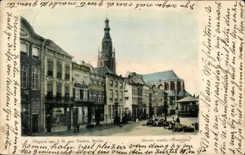 Ak Breda Nordbrabant Niederlande, Groote markt (Westzijde), Uitgave van J. H. van Gaalen