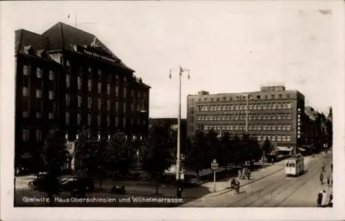 Ak Gliwice Gleiwitz Oberschlesien, Haus Oberschlesien und Wilhelmstraße