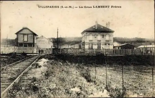 Ak Villeparisis Seine et Marne, Industriegebäude, Schienen, Schriftzug 'Les Usines LAMBERT Frères