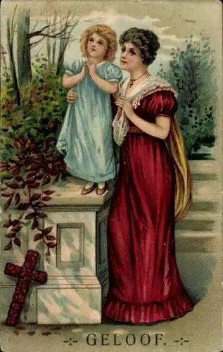 Präge Ak Allegorie, Glaube, Frau mit Kind, Kreuz, Gebet